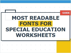 Choosing the Most Readable Fonts for Accessible Worksheets
