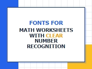 Top Fonts for Clear Numbers on Math Worksheets